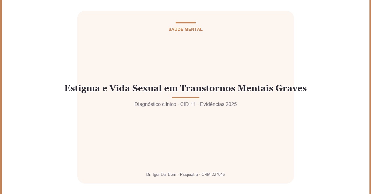 Estigma e Vida Sexual em Transtornos Mentais Graves